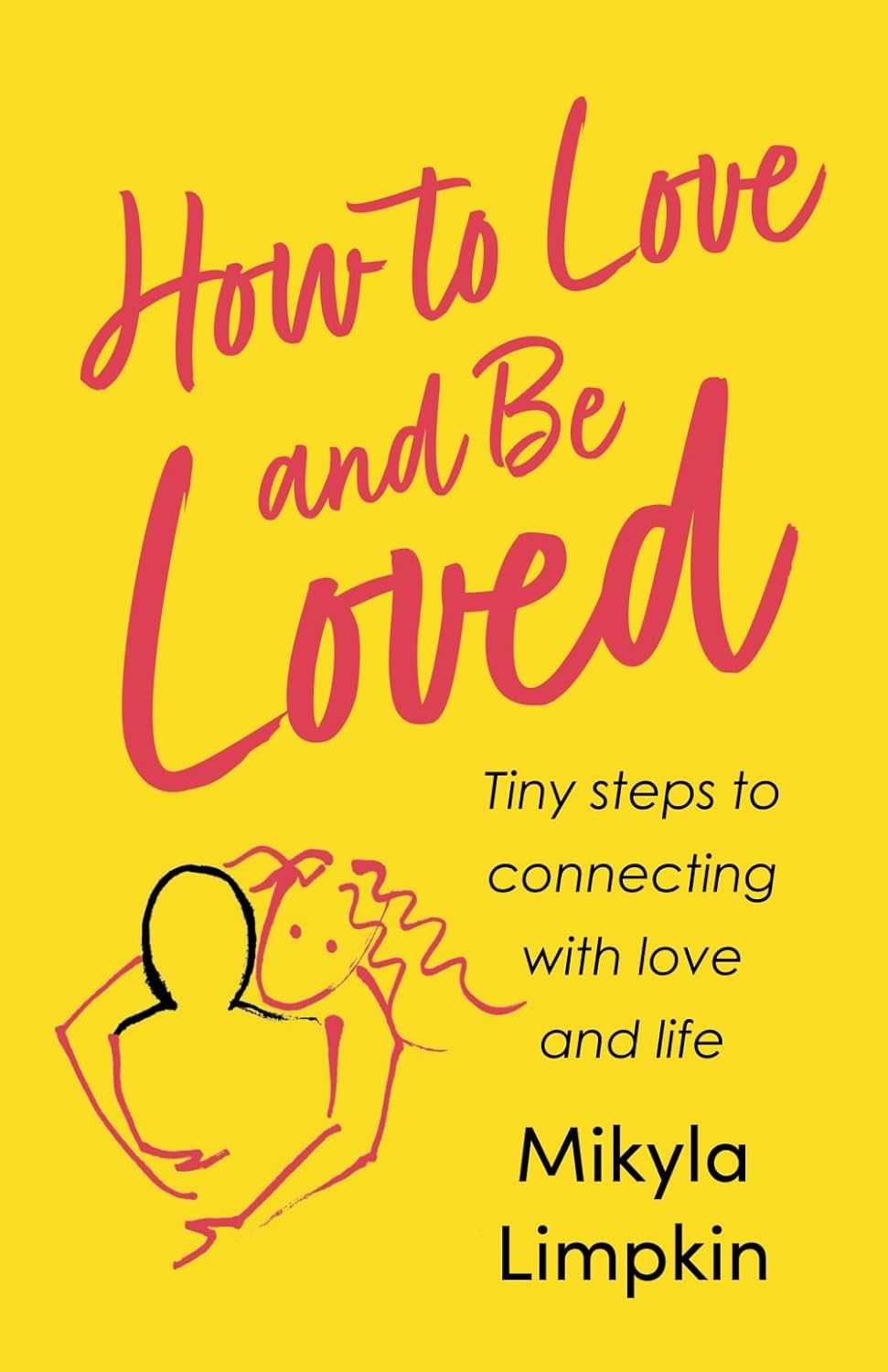 Cover of How to Love and Be Loved